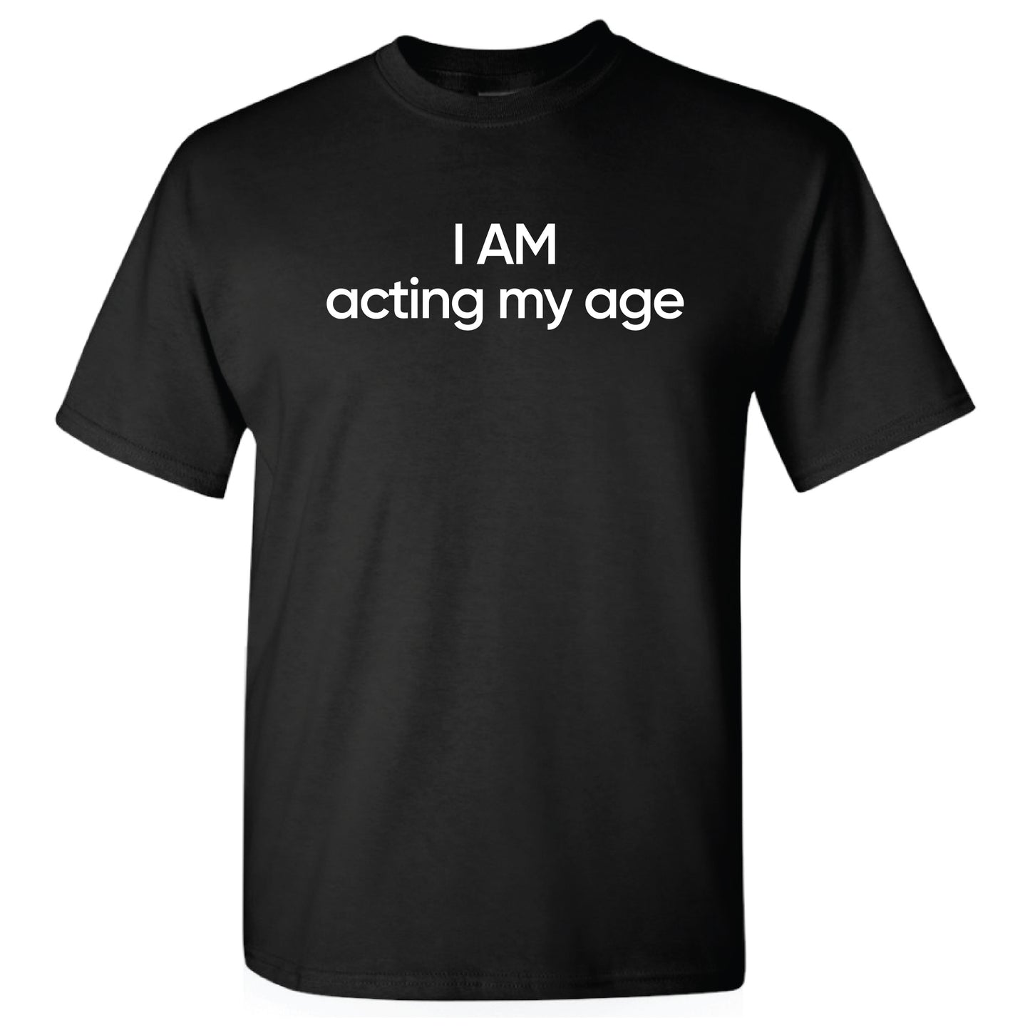 20080 - I AM acting my age