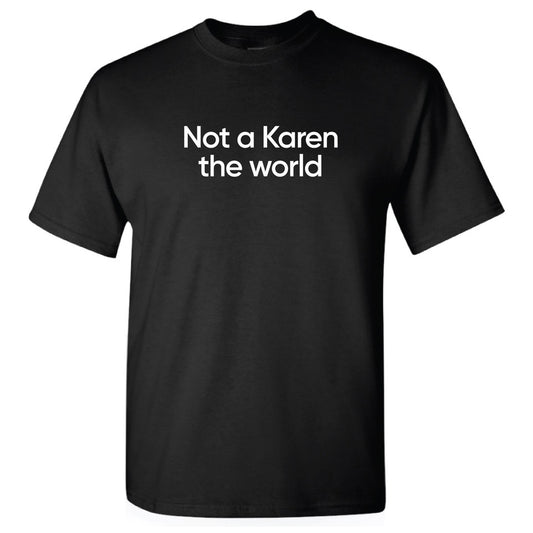 50160 - Not a Karen the world